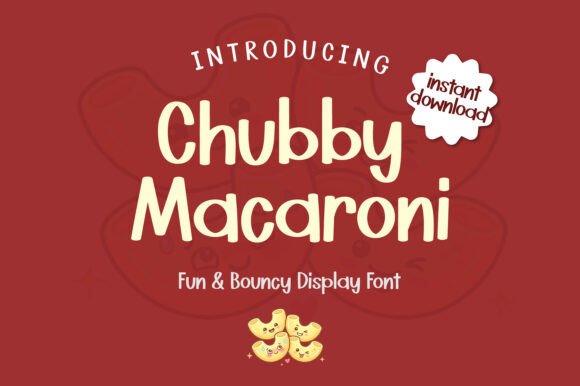 Chubby Macaroni: A Playful Display Font for Editorial Design