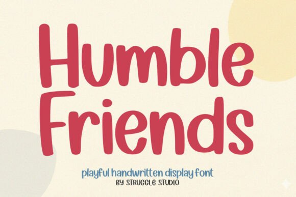 Humble Friends: A Playful Handwritten Display Font