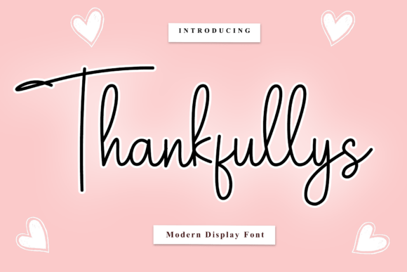Thankfullys: A Rhythmic Script Font for Editorial Design